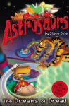 Astrosaurs: The Dreams of Dread