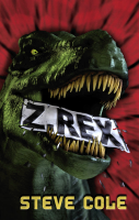 Z-Rex by Steve Cole (hardback)